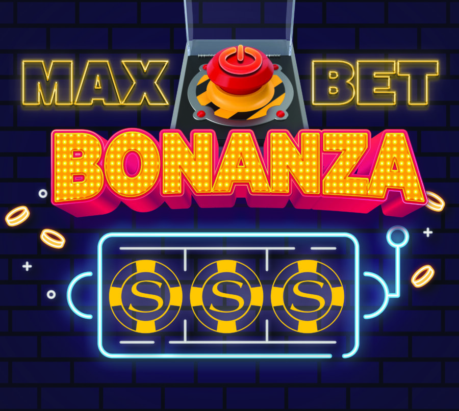 Max Bet Bonanza